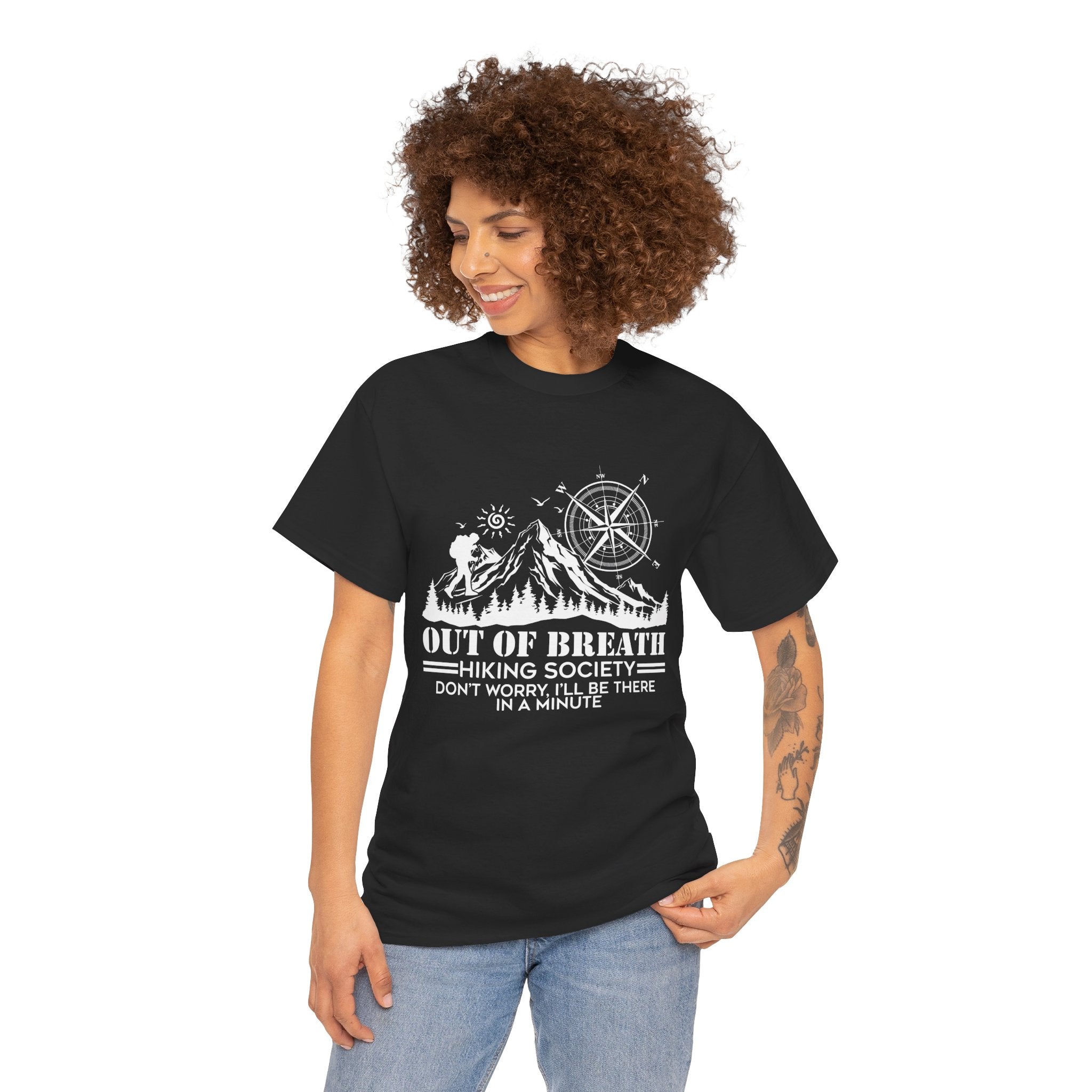 Out of breath hiking society don't worry Shirt  I'll be there in a minute Shirt