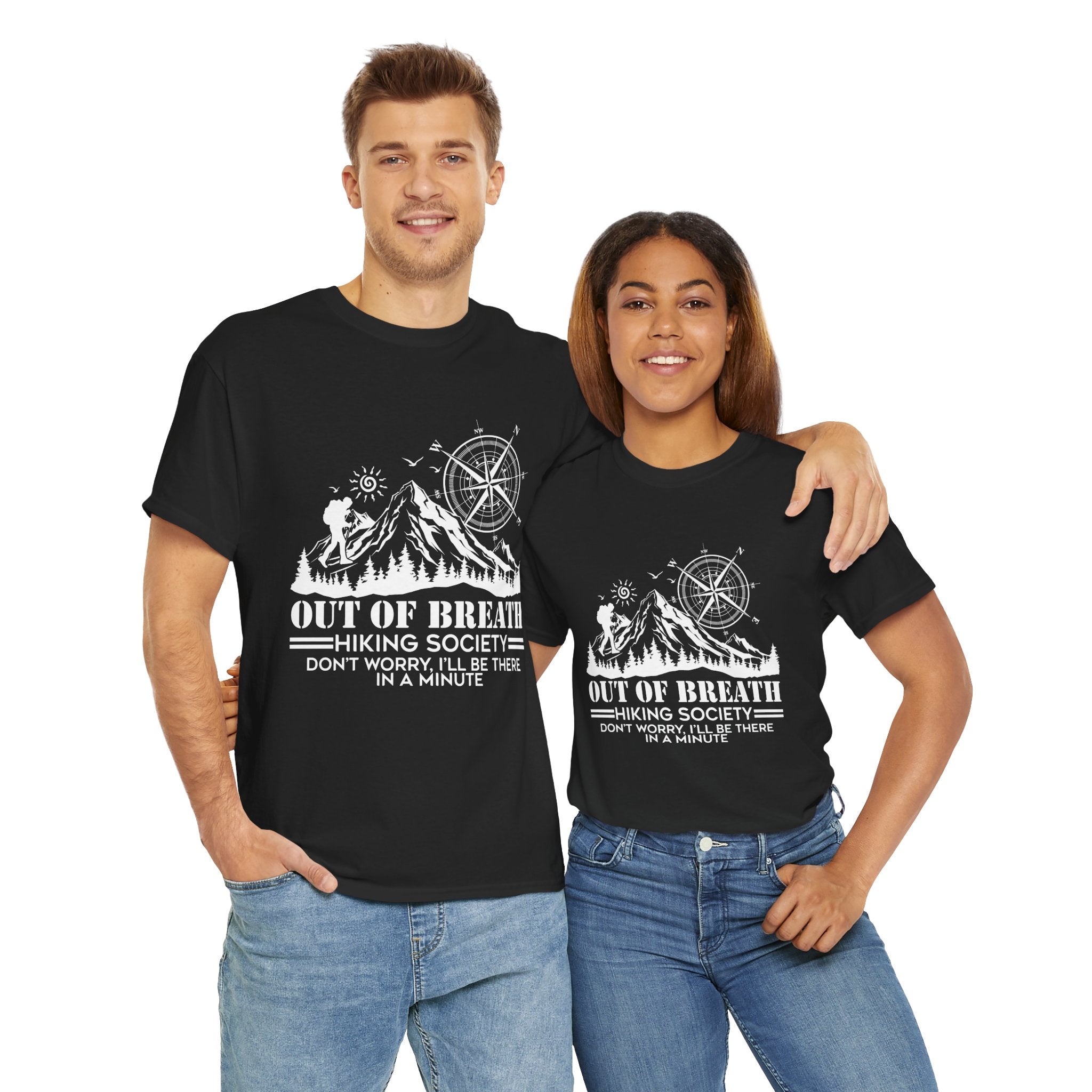 Out of breath hiking society don't worry Shirt  I'll be there in a minute Shirt