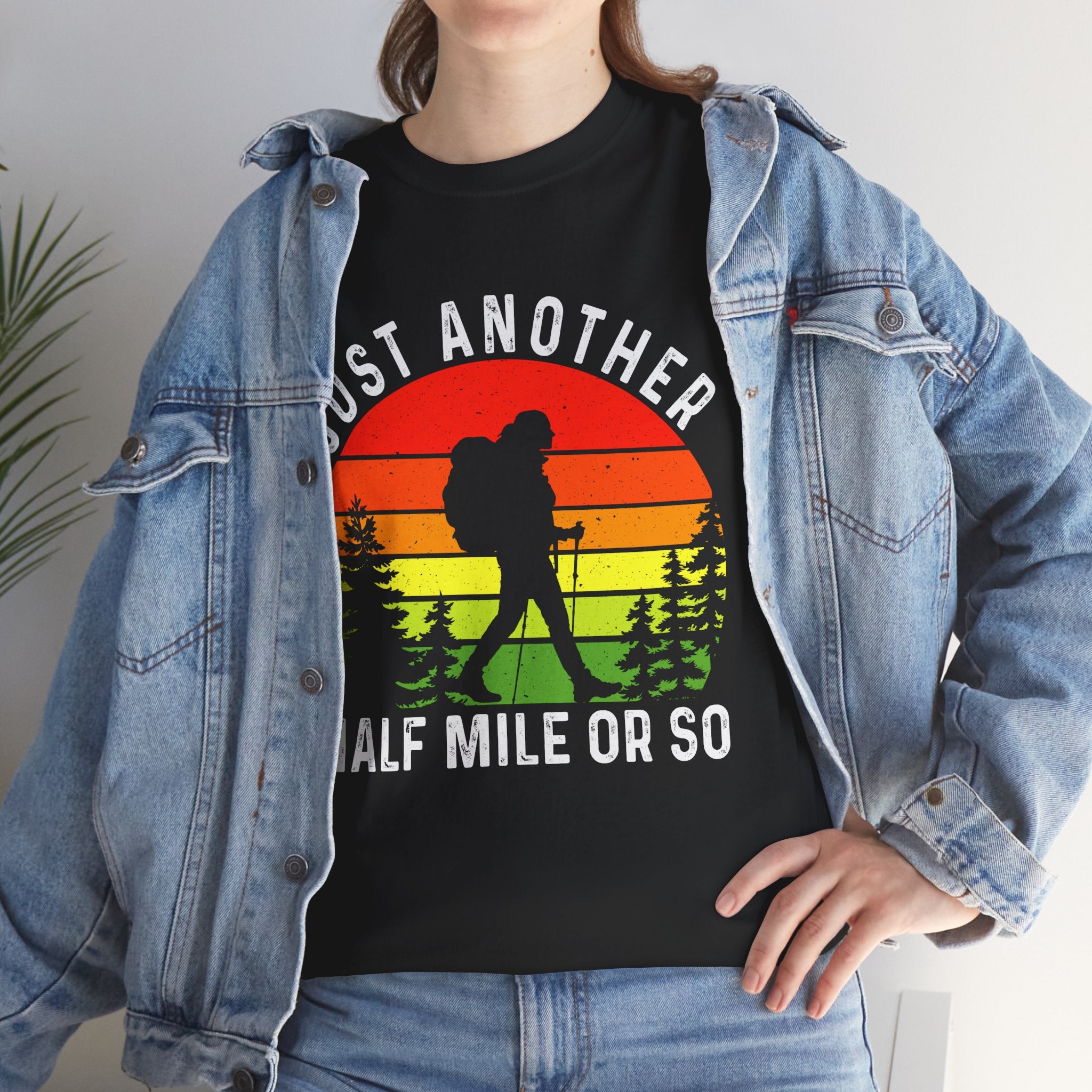 Women's Fun Hiking Shirt Just Another Half Mile Hiking Shirt Gift for Mom