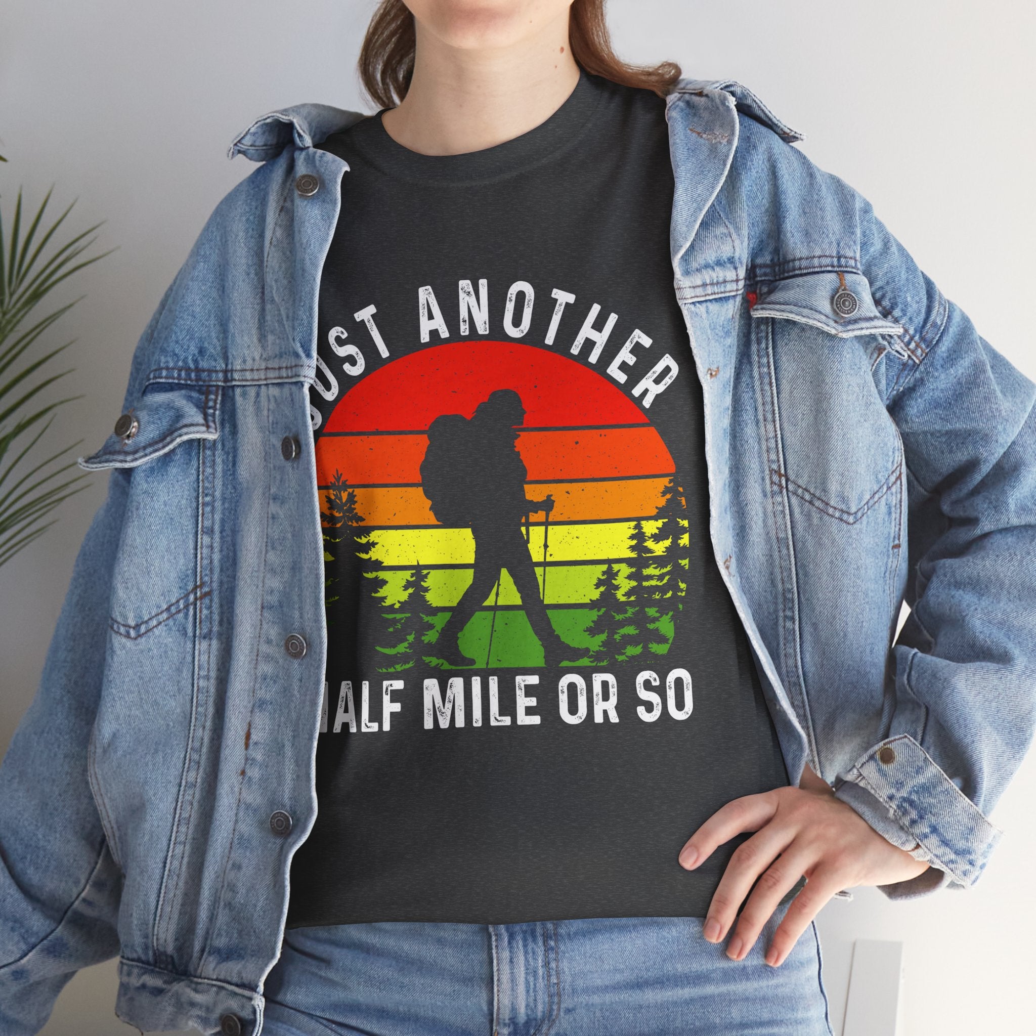Women's Fun Hiking Shirt Just Another Half Mile Hiking Shirt Gift for Mom