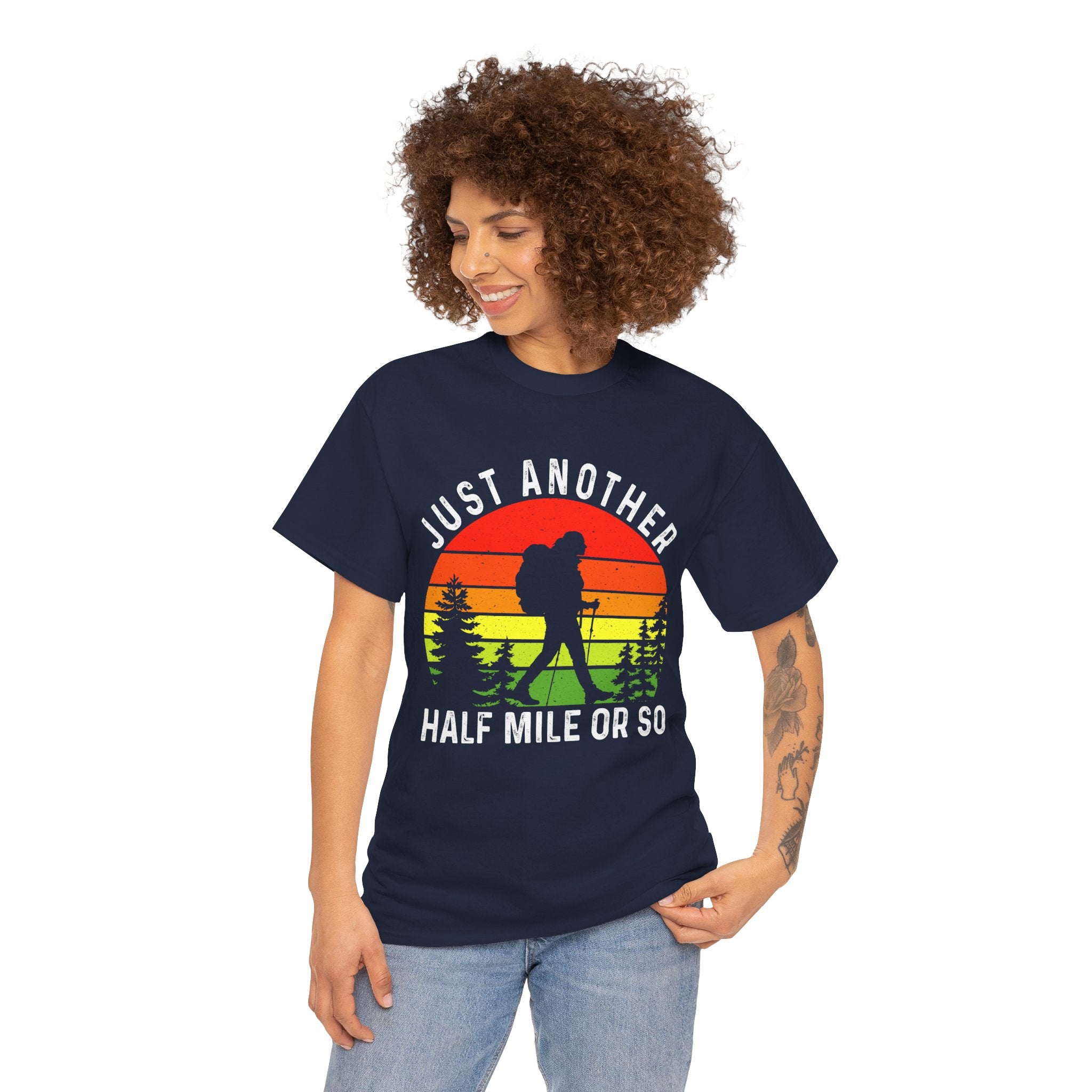 Women's Fun Hiking Shirt Just Another Half Mile Hiking Shirt Gift for Mom